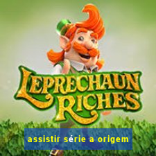 assistir série a origem